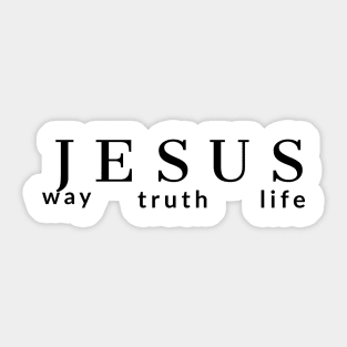 Jesus Way Truth Life Christians Sticker